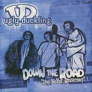 Ugly Duckling - Down The Road 30th Anniversary