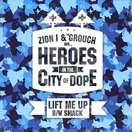 Zion I & The Grouch - Lift Me Up / Smack