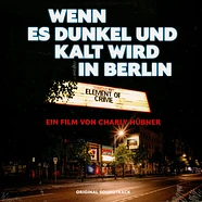 Element Of Crime - Wenn Es Dunkel Und Kalt Wird In Berlin Live Limited Edition