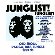 Soul Jazz Records presents - Junglist! Old Skool Ragga D&B Jungle
