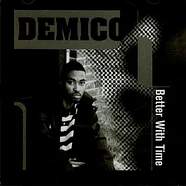 Demico - Better With Time EP