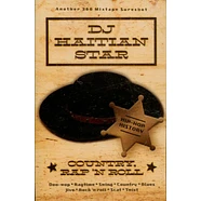 DJ Haitian Star (Torch) - Country Rap N Roll