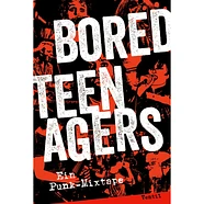 Jonas Engelmann - Bored Teenagers - Ein Punk-Mixtape