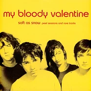 洋楽 my bloody valentine Peel Slowly And See my bloody valentine - Peel Session And Rare Tracks - Vinyl LP - EU