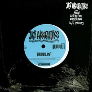 Jazz Akrobatiks (Awon, Beneficence, Doodlebug & Jazz Spastiks) - Bubblin' Black Vinyl Edition