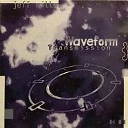 Jeff Mills - Waveform Transmission Vol. 3