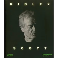 Ian Nathan - Ridley Scott: A Retrospective