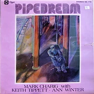 Mark Charig With Keith Tippett • Ann Winter - Pipedream
