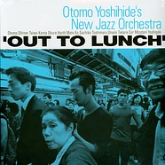 Otomo Yoshihide's New Jazz Orchestra - Out To Lunch