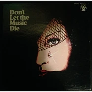 The Tremeloes - Don't Let The Music Die