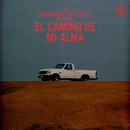 Hermanos Gutiérrez - El Camino De Mi Alma