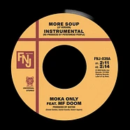 Moka Only & MF DOOM / Moka Only & J DILLA - More Soup / One Time Black Vinyl Edition