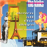The Kinks - Down All The Days (Till 1992)