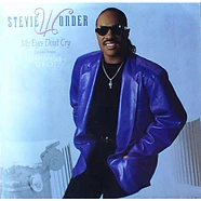 Stevie Wonder - My Eyes Don't Cry