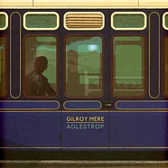 Gilroy Mere - Adlestrop Blue Vinyl Edition