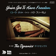 The Dynamics - You've Got To Have Freedom / Low Rider
