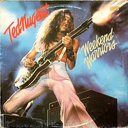 Ted Nugent - Weekend Warriors