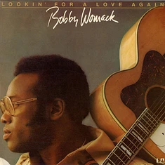 Bobby Womack - Lookin' For A Love Again