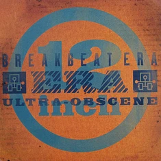 Breakbeat Era - Ultra Obscene / Our Disease Tera