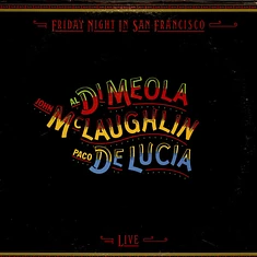 Al Di Meola / John McLaughlin / Paco De Lucía - Friday Night In San Francisco