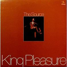 King Pleasure - The Source