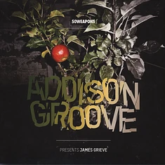 Addison Groove - Presents James Grieve