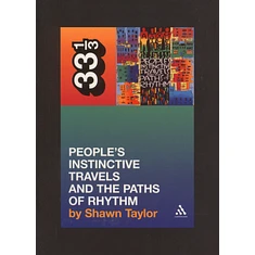A Tribe Called Quest - People's Instinctive Travels And The Paths Of Rhythm by Shawn Taylor