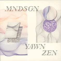 Mndsgn - Yawn Zen