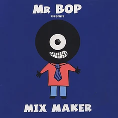 Mr Bop (DJ Damage of Jazz Liberatorz) - Mix Maker