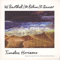 W. Barthel / M. Böhm / R. Bauer - Timeless Horizons