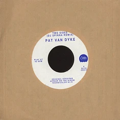Pat Van Dyke - Two Sides DJ Spinna Remix