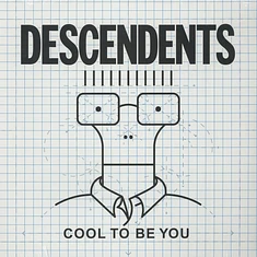 The Desecendents - Cool To Be You
