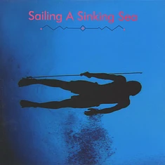 Olivia Wyatt & Bitchin Bajas - Sailing A Sinking Sea