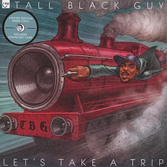Tall Black Guy - Let's Take A Trip Green Vinyl Edition