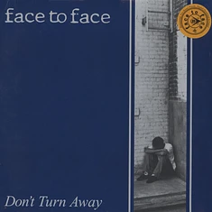 Face To Face - Don't Turn Away