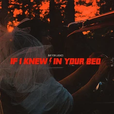 Bat For Lashes - If I Knew / In Your Bed