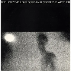 Red Lorry Yellow Lorry - Talk About The Weather