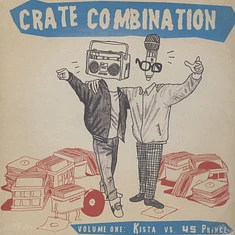 Kista Vs. 45 Prince - Crate Combination Volume 1