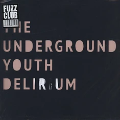 The Underground Youth - Delirium