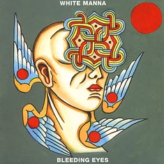 White Manna - Bleeding Eyes