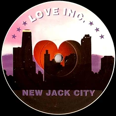 Love Inc. - New Jack City