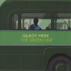 Gilroy Mere - The Green Line