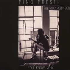 Pino Presti - You Know Why Feat. Roxy Robinson