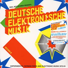 Soul Jazz Records presents - Deutsche Elektronische Musik Volume 1 - Experimental German Rock And Electronic Music 1972-83 LP 2