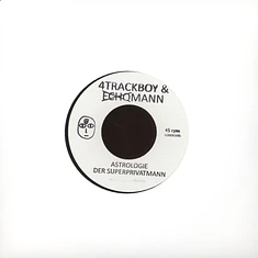 4Trackboy & Echoman (Retrogott & Twit One) - Astrologie / Der Superprivatmann