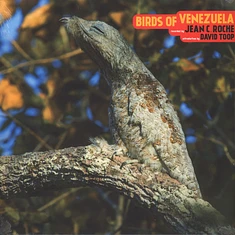 Jean C. Roche - Birds Of Venezuela
