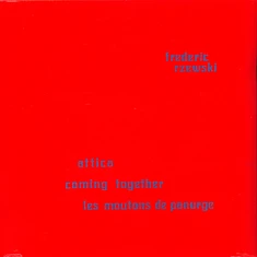 Frederic Rzewski - Coming Together / Attica / Les Moutons De Panurge