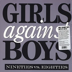 Girls Against Boys - Nineties Vs. Eighties