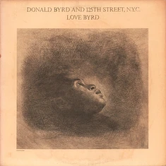 Donald Byrd & 125th Street, N.Y.C. - Love Byrd