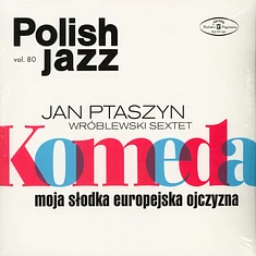 Jan Ptaszyn Wroblewski - Moja Slodka Europejskaja